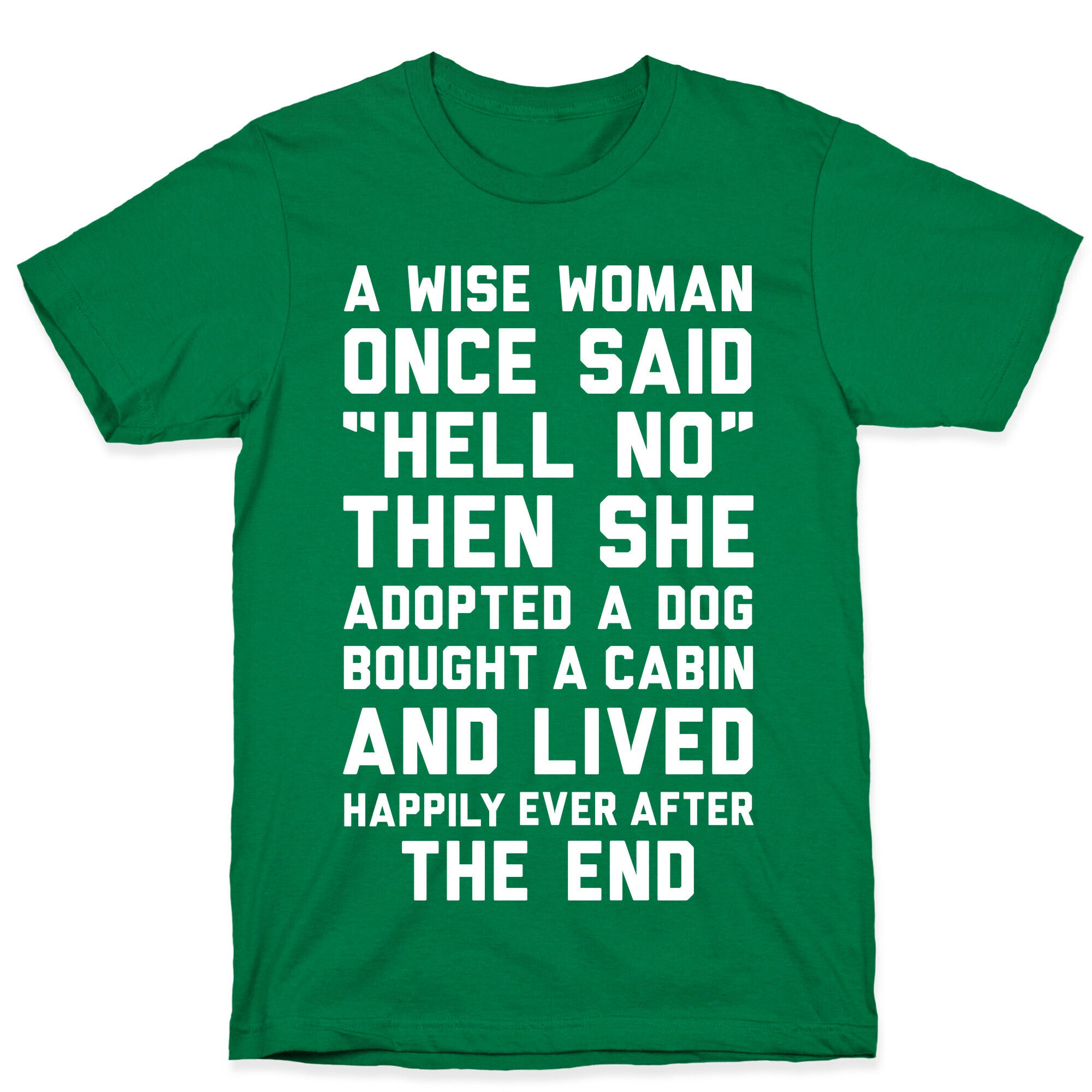 A Wise Woman Once Said Hell No T-Shirt